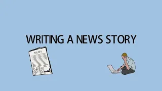 Journalism Classes For Young Journalists | Writing a news story