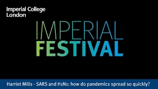 Harriet Mills - SARS and H1N1: how do pandemics spread so quickly?