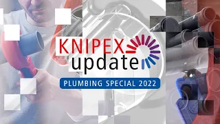 KNIPEXupdate 2022 Plumbing Special