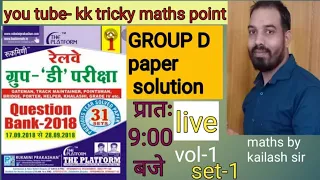 GROUP-D|PLATFORM BOOK|20-09-2018 SHIFT-2||MATHS COMPLETE PAPER SOLUTION|BY KAILASH SIR