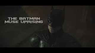 THE BATMAN - MUSE UPRISING (VIDEO MUSIC)