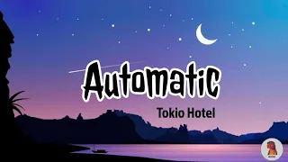 Automatic by Tokio Hotel (Lyrics)
