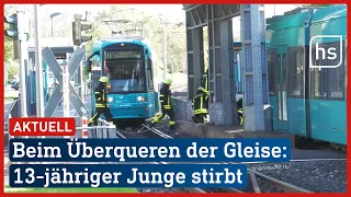 13-Jähriger stirbt bei Straßenbahn-Unfall in Frankfurt | hessenschau