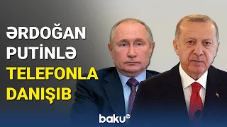 Ərdoğan Putinlə telefonla danışıb - BAKU TV