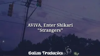 AViVA, Enter Shikari - Strangers [Tradução]