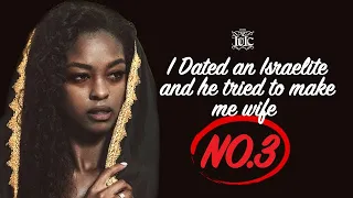 The Israelites: I Dated An Israelite And He Tried To Make Me Wife No. 3