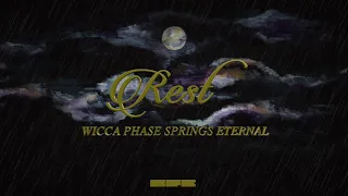 Wicca Phase Springs Eternal - "Rest" (Official Audio)