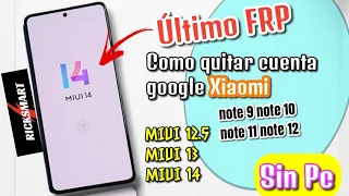 FRP Como eliminar cuenta Google Xiaomi Note 12 Note 10 Note 11 Note 8 Note 9 MIUI 14 MIUI 13