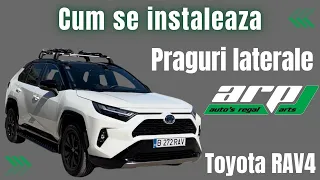 Cum se instaleaza Praguri Laterale ARP pe Toyota RAV4 2019+ 2019+