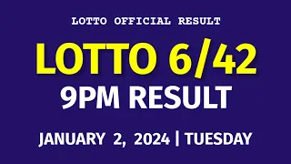 6/42 LOTTO RESULT TODAY 9PM DRAW January 2, 2024 Tuesday PCSO LOTTO 6/42 DRAW TONIGHT