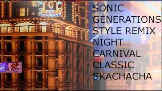 Sonic Generations Classic Remix - Night Carnival