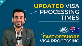 Updated Visa Processing Times in 2022 & Fast Offshore Visa Processing | Australian Immigration News