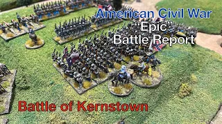 American Civil War “Epic” Battle Report - Battle of Kernstown