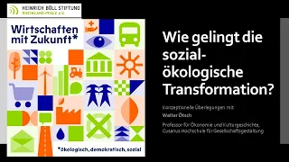 Wie gelingt die sozial-ökologische Transformation?