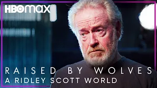 Raised by Wolves | Ridley Scott Gives A Glimpse into His World | HBO Max