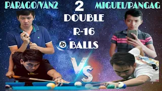 Doubles! Parago/Van2 VS. Miguel/Pangag || 10Balls R-16 Bet 27,500 Part 2/2