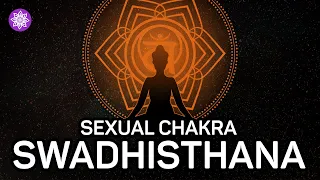 Sacral Chakra Balancing - Svadhisthana