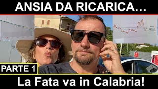 ANSIA da RICARICA! | La Fata va in Calabria... l'inferno dell'AUTO ELETTRICA (parte 1)