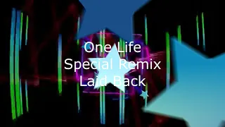 One Life ( Special Remix ) - Laid Back (High Energy )