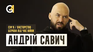 Андрій Савич - Сімʼя /  Пасторство /  Церква під час війни /