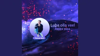 Luba olla veel (Remix 2024)