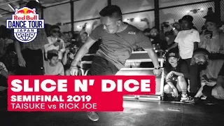 Taisuke vs. Rick Joe | Slice n' Dice Tournament Battle | Semifinal | Red Bull Dance Tour 2019