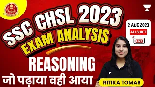 SSC CHSL 2023 | 2 August All Shifts | Reasoning Exam Analysis by Ritika Tomar