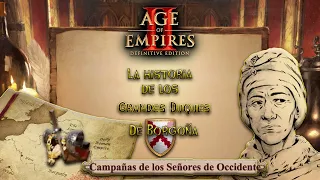 LA HISTORIA DE LOS GRANDES DUQUES DE OCCIDENTE (BORGOÑA) - Age of Empires 2 Definitive Edition