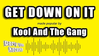 Kool And The Gang - Get Down On It (Karaoke Version)