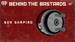 Let's Take A Break With Ben Shapiro's Terrible Book | BEHIND THE BASTARDS