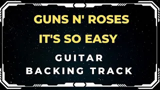 Guns N' Roses - It's So Easy | Guitar Backing Track