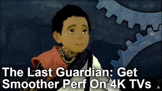 The Last Guardian PS4 Pro: How To Get Smoother Frame-Rates on a 4K Screen