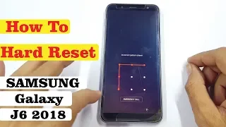 Samsung Galaxy J6 2018 Hard Reset  || Pattern Remove Without PC