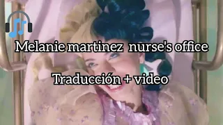 Melanie martinez/nurse's office/subtitulada + video