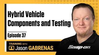 Snap-on Live Training Episode 37 - Hybrid Vehicle Components and Testing