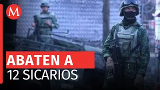 Enfrentamientos dejan 12 sicarios abatidos en Tamaulipas