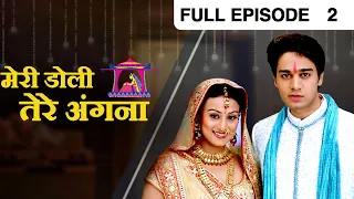 Meri Doli Tere Angana - Hindi TV Serial - Full Ep - 2 - Priyamvada Sawant, Gaurav - Zee TV