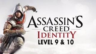 Assassin's Creed Identity - Level 9 & 10 Walkthrough