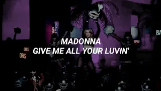 Madonna - Give Me All Your Luvin' (Sub Español)