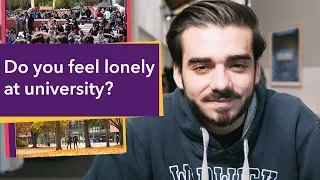 Do you feel lonely at university?