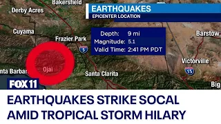 5.1 earthquake strikes near LA amid Tropical Storm Hilary