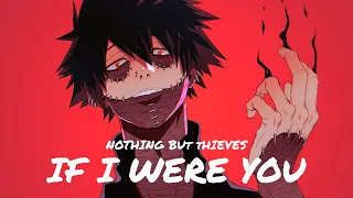 Nightcore - If I Were You (Nothing But Thieves) - (Lyrics)