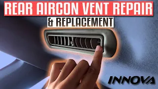 Rear Aircon Vent Repair and Replacement | Toyota Innova 2005-2015