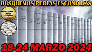 Comentarios Perlas Escondidas de Esta Semana 18-24 MARZO 2024