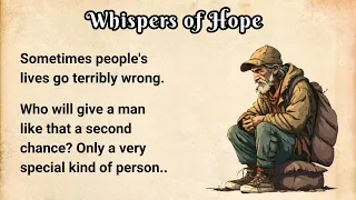 Improve your English ⭐ English Short Story - Whispers of Hope