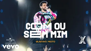Gustavo Mioto - Com Ou Sem Mim (Ao Vivo Em Recife / 2022)