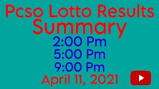 Pcso Lotto Results Summary April 11, 2021 2:00 Pm | 5:00 Pm | 9:00 Pm | Lotto mo Results