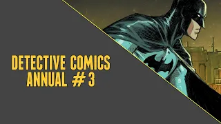 Alfred Pennyworth: Super Spy | Detective Comics Annual #3 Review