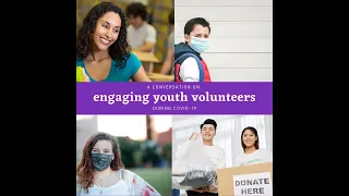 A Conversation on Engaging Youth Volunteers