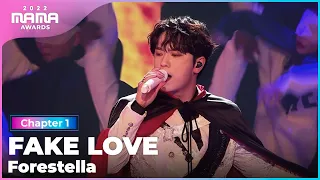 [2022 MAMA] Forestella - FAKE LOVE | Mnet 221129 방송